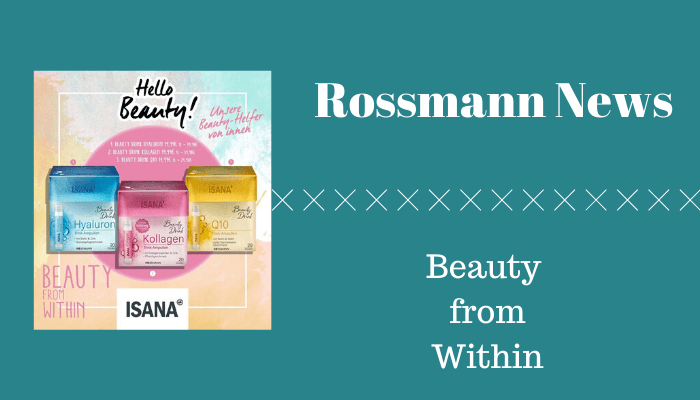 Rossmann News Beauty From Within Kleinstadtschwatz