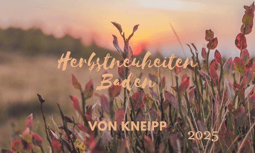 Herbstneuheiten von Kneipp Baden 2025